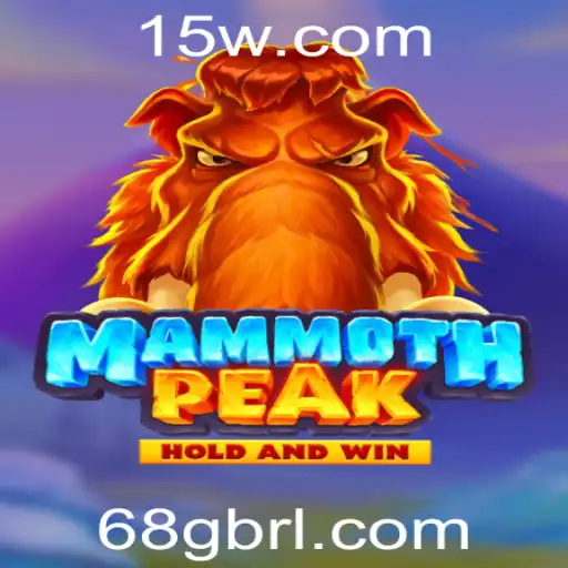 Descubra as Aventuras de MammothPeak: Um Novo Mundo de Emoções com a Palavra-Chave 68g